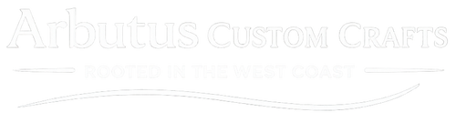 Arbutus Custom Crafts